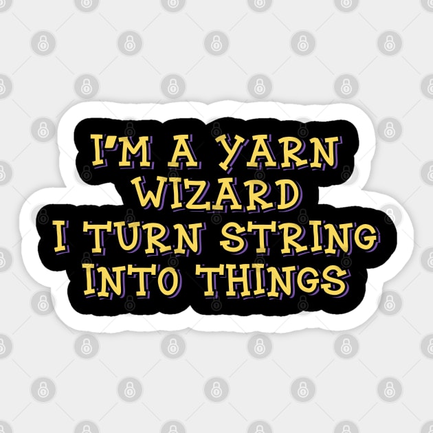 I'm a Yarn Wizard Sticker by ardp13